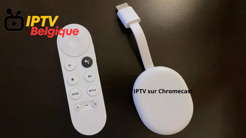 IPTV sur Chromecast